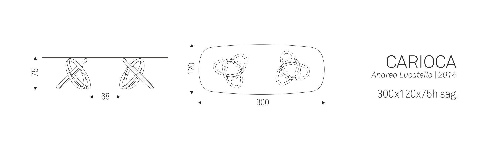 CARIOCA (300x120x75h sag)